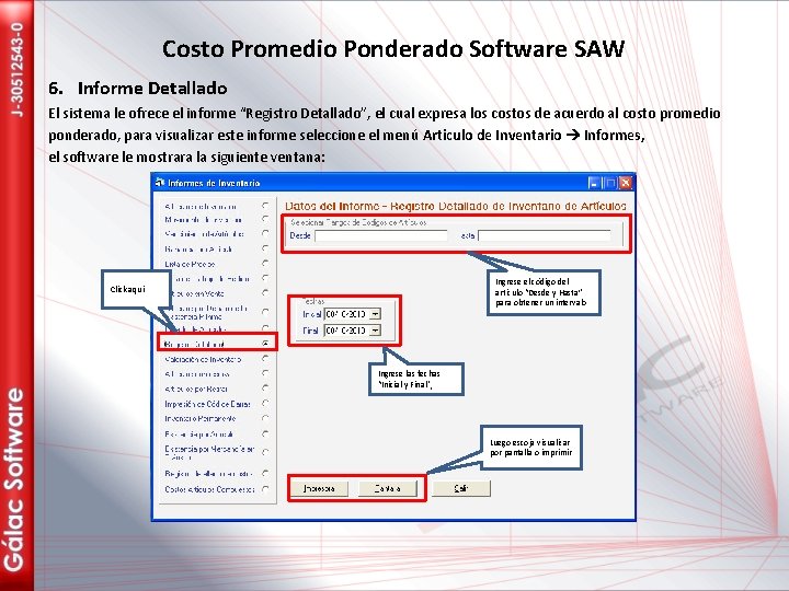 Costo Promedio Ponderado Software SAW 6. Informe Detallado El sistema le ofrece el informe