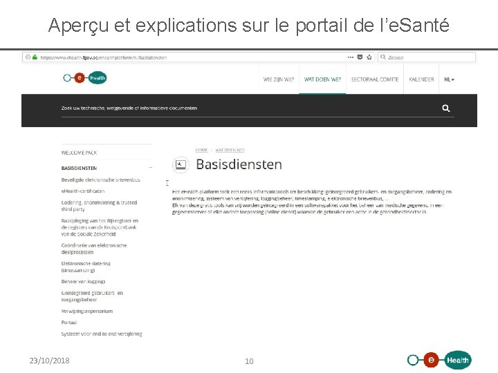 Aperçu et explications sur le portail de l’e. Santé 23/10/2018 10 