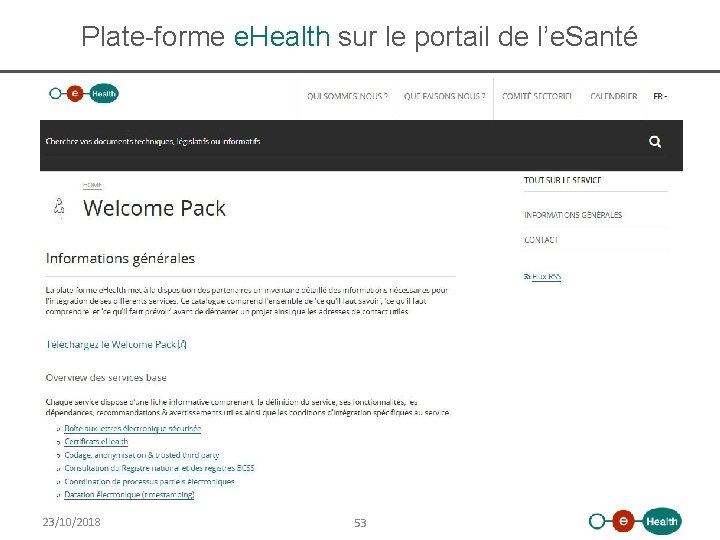 Plate-forme e. Health sur le portail de l’e. Santé 23/10/2018 53 