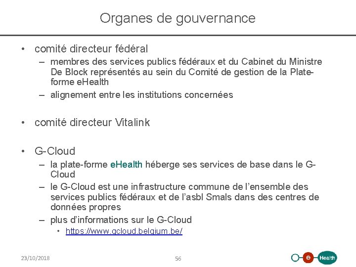 Organes de gouvernance • comité directeur fédéral – membres des services publics fédéraux et