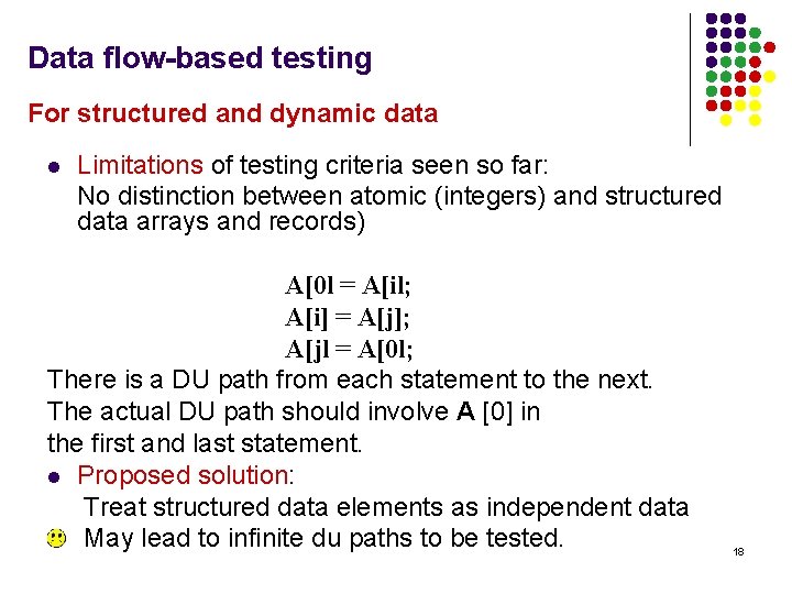 Data flow-based testing For structured and dynamic data l Limitations of testing criteria seen