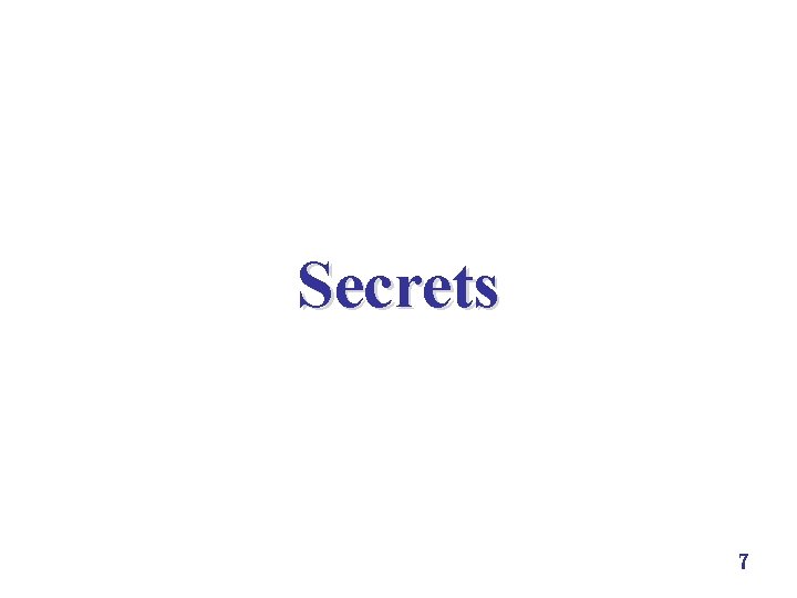 Secrets 7 