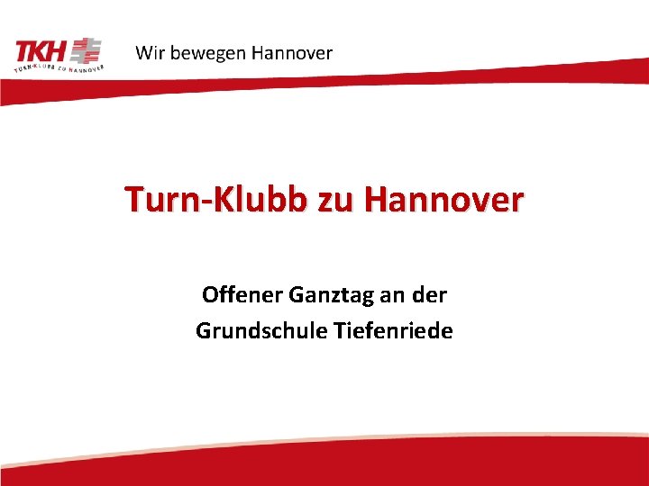 Turn-Klubb zu Hannover Offener Ganztag an der Grundschule Tiefenriede 