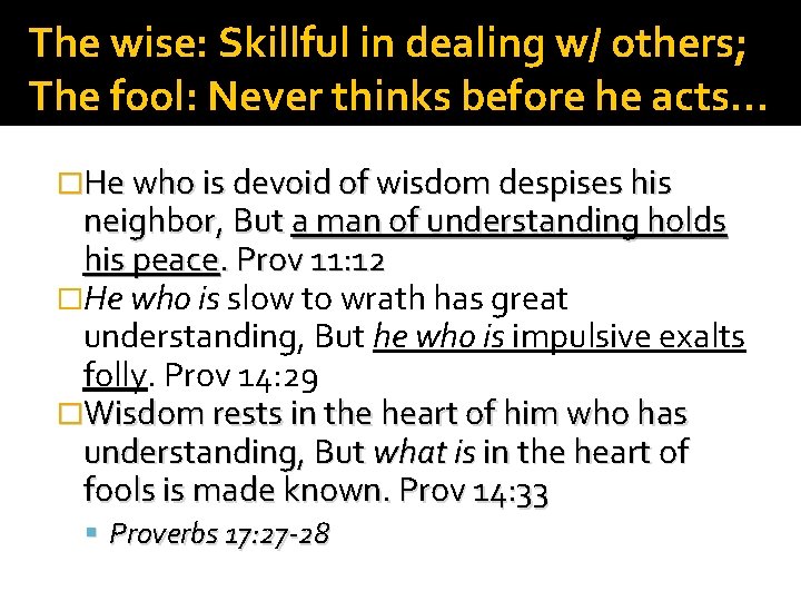 The Wise In Heart Will But A Prating