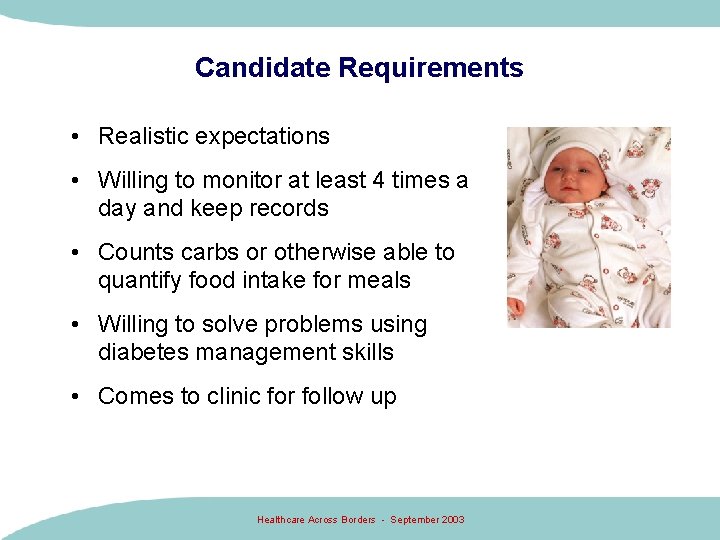 Candidate Requirements • Realistic expectations • Willing to monitor at least 4 times a Candidate Requirements • Realistic expectations • Willing to monitor at least 4 times a
