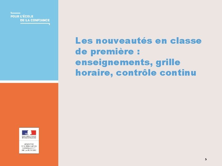 Les nouveautés en classe de première : enseignements, grille horaire, contrôle continu LA TRANSFORMATION