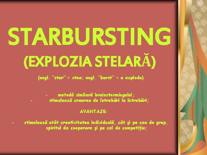 STARBURSTING (EXPLOZIA STELARĂ) (engl. “star” = stea; engl. ”burst” = a exploda) - -
