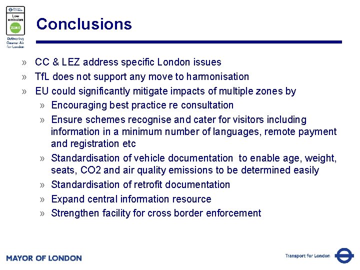 Conclusions » CC & LEZ address specific London issues » Tf. L does not