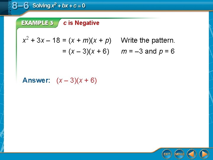 c is Negative x 2 + 3 x – 18 = (x + m)(x