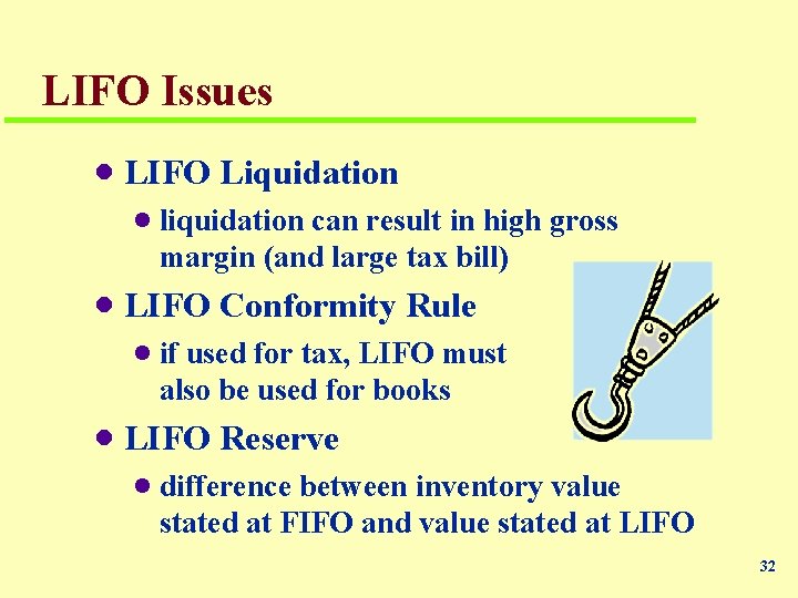 LIFO Issues · LIFO Liquidation · liquidation can result in high gross margin (and