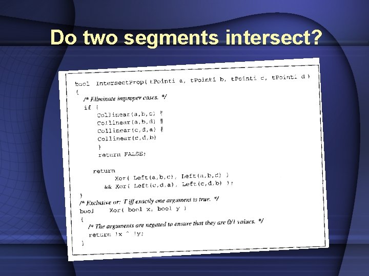 Do two segments intersect? 