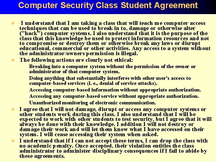 Computer Security Class Student Agreement l l I understand that I am taking a Computer Security Class Student Agreement l l I understand that I am taking a