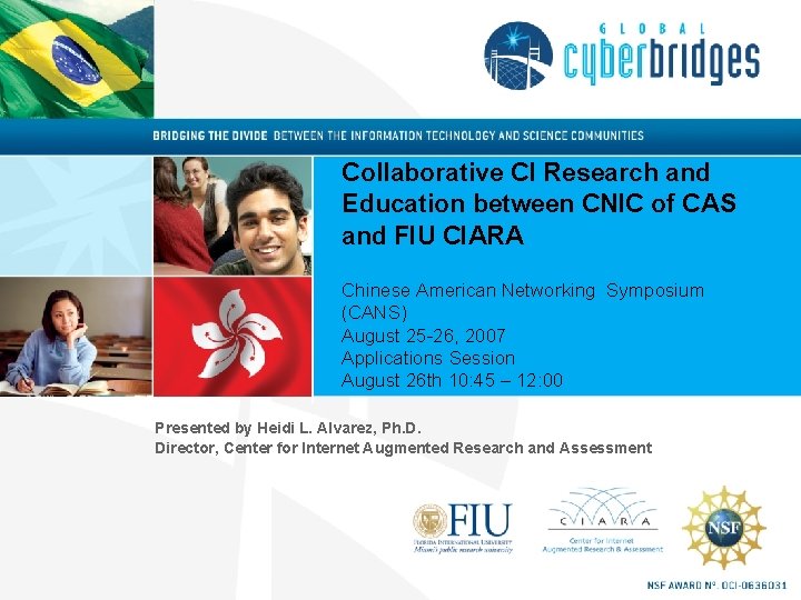 Collaborative CI Research and Education between CNIC of CAS and FIU CIARA Chinese American