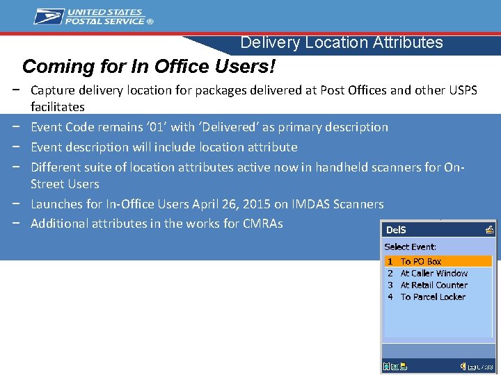 Delivery Location Attributes Coming for In Office Users! − Capture delivery location for packages