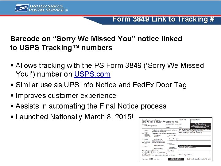 Form 3849 Link to Tracking # Barcode on “Sorry We Missed You” notice linked