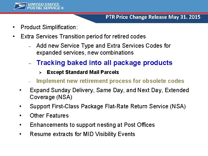 PTR Price Change Release May 31. 2015 • Product Simplification: • Extra Services Transition