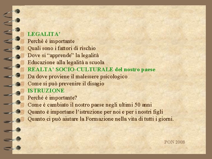 4 4 4 4 LEGALITA’ Perché è importante Quali sono i fattori di rischio 4 4 4 4 LEGALITA’ Perché è importante Quali sono i fattori di rischio
