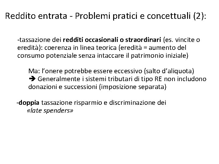 Reddito entrata - Problemi pratici e concettuali (2): -tassazione dei redditi occasionali o straordinari