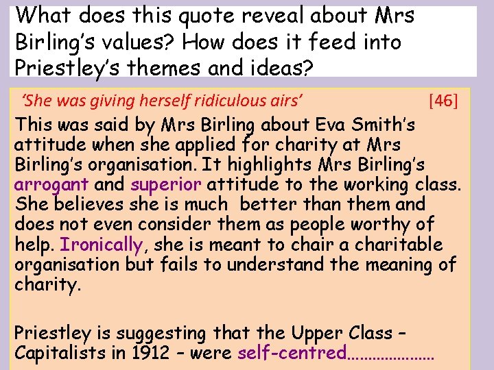 What does this quote reveal about Mrs Birling’s values? How does it feed into