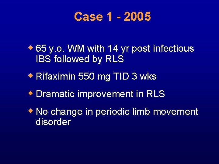 Case 1 - 2005 w 65 y. o. WM with 14 yr post infectious