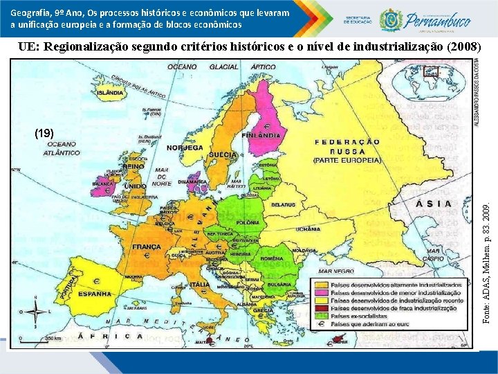 Geografia, 9º Ano, Os processos históricos e econômicos que levaram a unificação europeia e