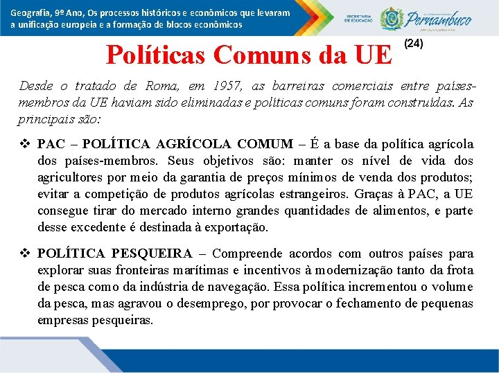 Geografia, 9º Ano, Os processos históricos e econômicos que levaram a unificação europeia e