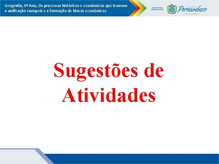 Geografia, 9º Ano, Os processos históricos e econômicos que levaram a unificação europeia e