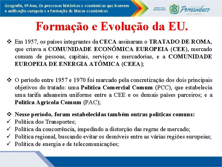 Geografia, 9º Ano, Os processos históricos e econômicos que levaram a unificação europeia e