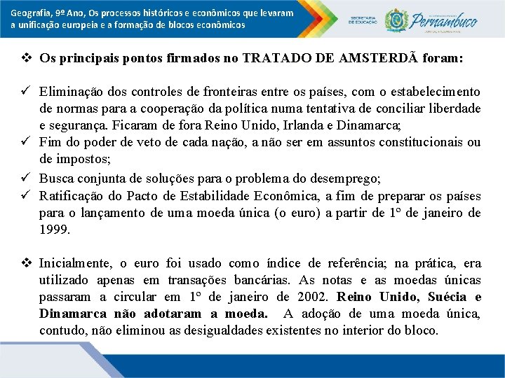 Geografia, 9º Ano, Os processos históricos e econômicos que levaram a unificação europeia e