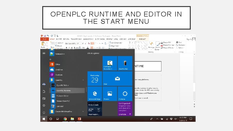 OPENPLC RUNTIME AND EDITOR IN THE START MENU OPENPLC RUNTIME AND EDITOR IN THE START MENU