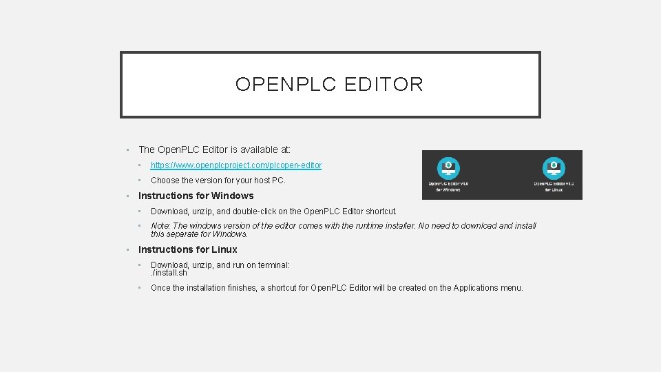OPENPLC EDITOR • The Open. PLC Editor is available at: • https: //www. openplcproject. OPENPLC EDITOR • The Open. PLC Editor is available at: • https: //www. openplcproject.