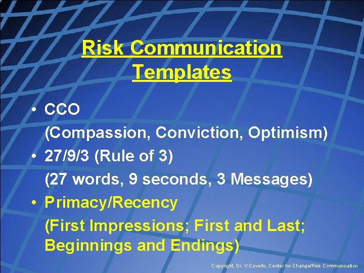 Risk Communication Templates • CCO (Compassion, Conviction, Optimism) • 27/9/3 (Rule of 3) (27