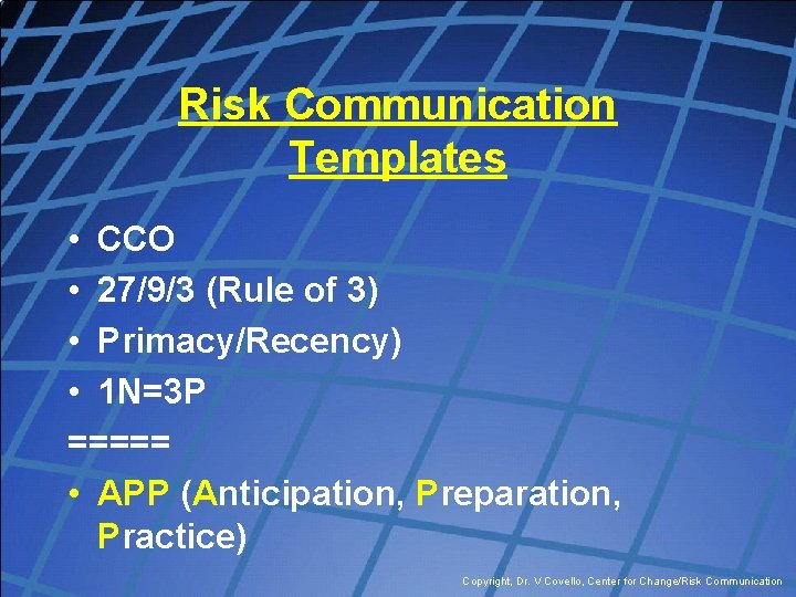 Risk Communication Templates • CCO • 27/9/3 (Rule of 3) • Primacy/Recency) • 1