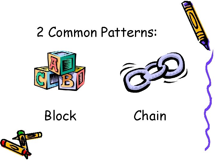 2 Common Patterns: Block Chain 