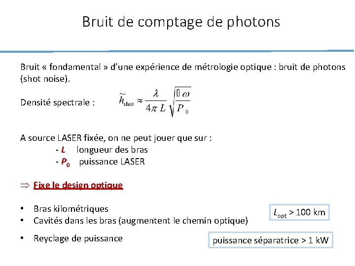 Bruit de comptage de photons Bruit « fondamental » d’une expérience de métrologie optique