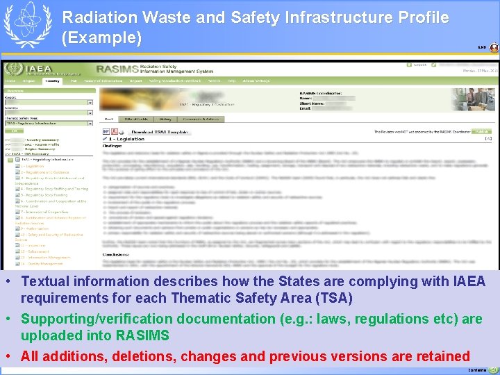 Radiation Waste and Safety Infrastructure Profile (Example) END • Textual information describes how the