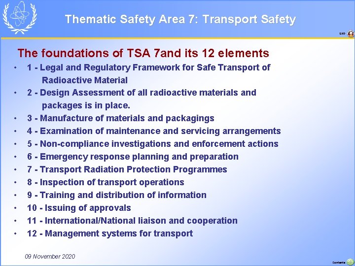 Thematic Safety Area 7: Transport Safety END The foundations of TSA 7 and its