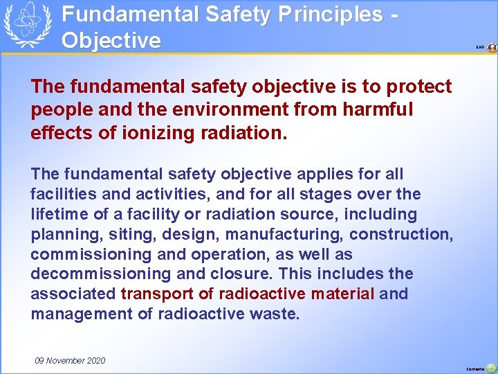 Fundamental Safety Principles Objective END The fundamental safety objective is to protect people and