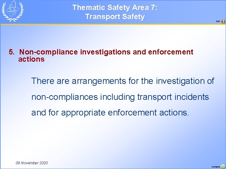 Thematic Safety Area 7: Transport Safety END 5. Non-compliance investigations and enforcement actions There