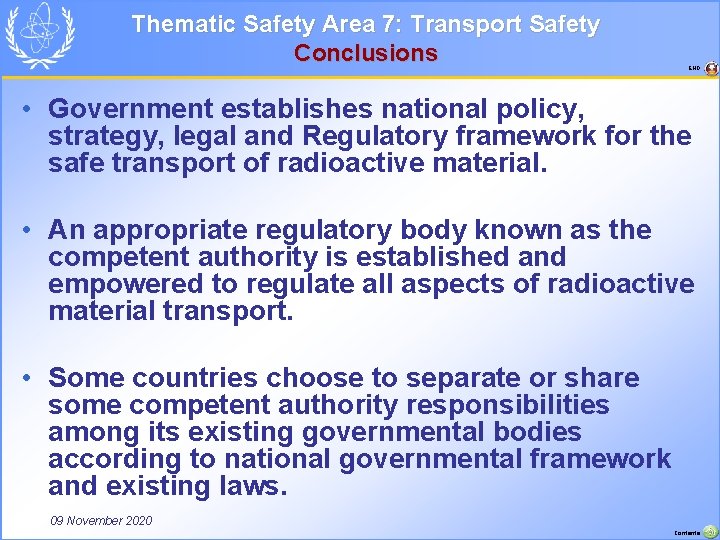 Thematic Safety Area 7: Transport Safety Conclusions END • Government establishes national policy, strategy,