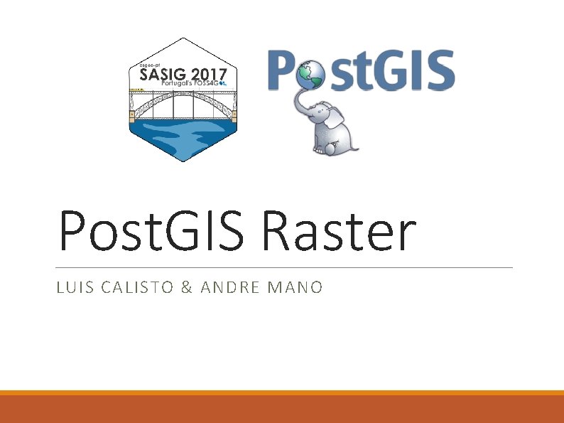 Post. GIS Raster LUIS CALISTO & ANDRE MANO 