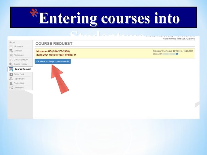 *Entering courses into Studentvue 