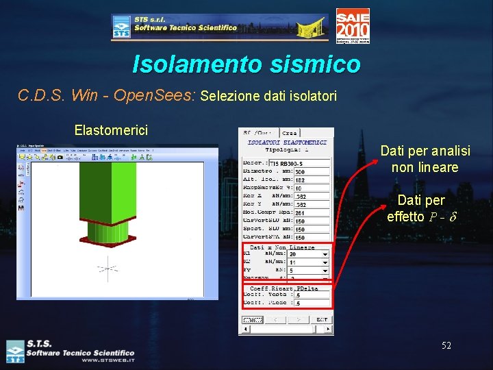 Isolamento sismico C. D. S. Win - Open. Sees: Selezione dati isolatori Elastomerici Dati