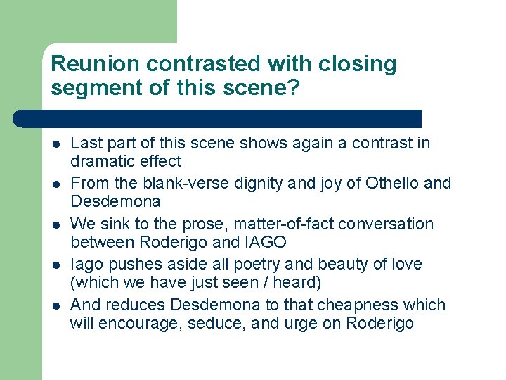 Reunion contrasted with closing segment of this scene? l l l Last part of
