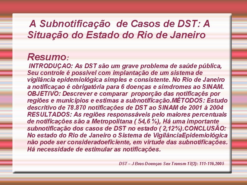 A Subnotificação de Casos de DST: A Situação do Estado do Rio de Janeiro