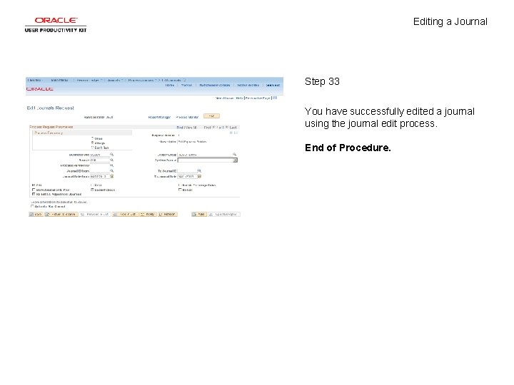 Editing a Journal Step 33 You have successfully edited a journal using the journal