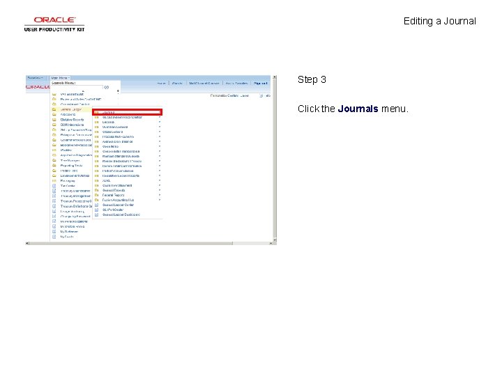 Editing a Journal Step 3 Click the Journals menu. 