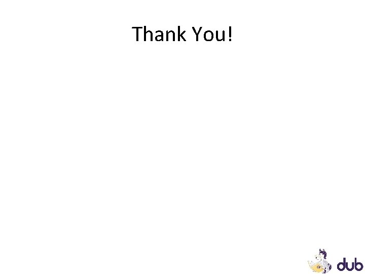 Thank You! Thank You!