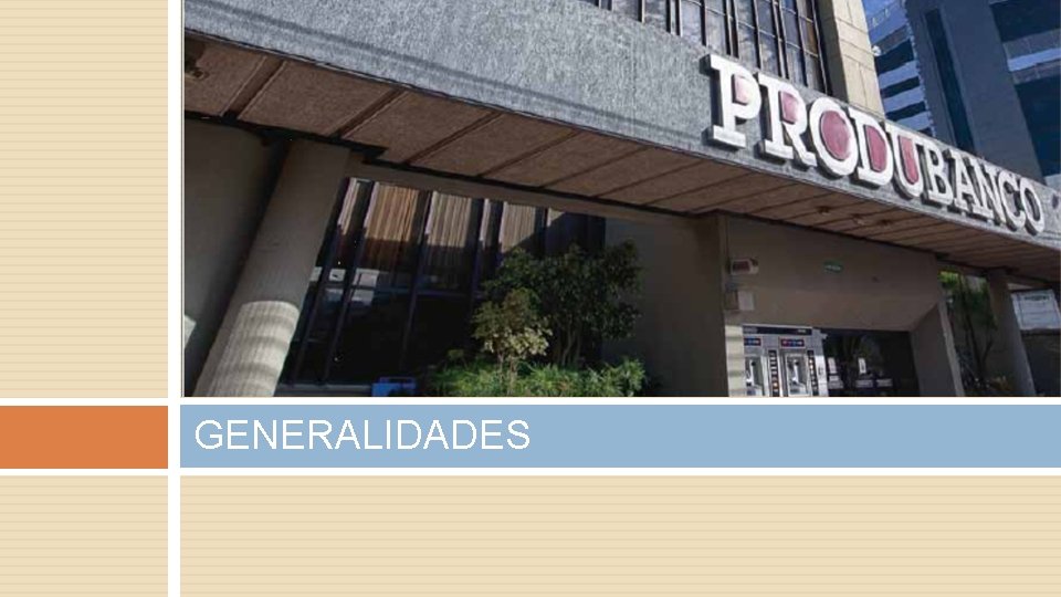 GENERALIDADES 