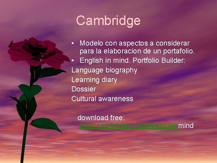 Cambridge • Modelo con aspectos a considerar para la elaboracion de un portafolio. •